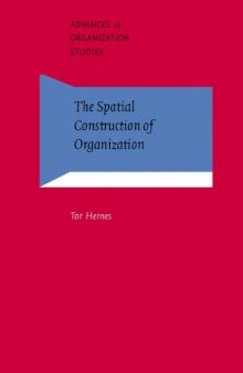 The Spatial Construction of Organization