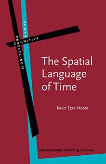 The Spatial Language of Time: Metaphor, metonymy, and frames of reference