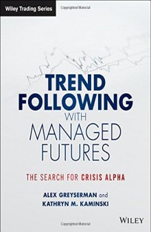 Trend following with managed futures : the search for crisis alpha