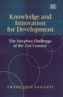 Knowledge and Innovation for Development: The Sisyphus Challenge of the 21st Century