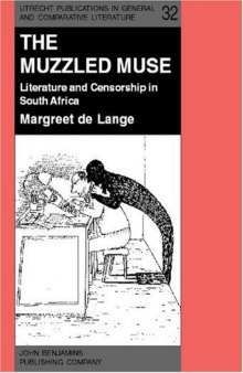 The Muzzled Muse: Literature and censorship in South Africa