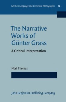 The Narrative Works of Günter Grass: A Critical Interpretation