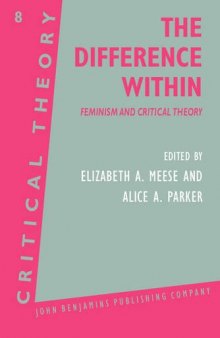 The Difference Within: Feminism and Critical Theory