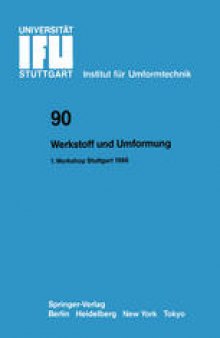 Werkstoff und Umformung: Vorträge des 1.Workshop Stuttgart, 9. Juni 1986