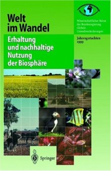 Welt im Wandel: Erhaltung und nachhaltige Nutzung der Biosphare (German Edition)
