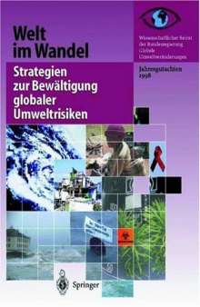 Welt im Wandel: Strategien zur Bewaltigung globaler Umweltrisiken (German Edition)