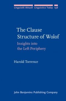 The Clause Structure of Wolof: Insights into the Left Periphery