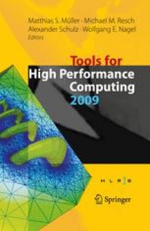 Tools for High Performance Computing 2009: Proceedings of the 3rd International Workshop on Parallel Tools for High Performance Computing, September 2009, ZIH, Dresden