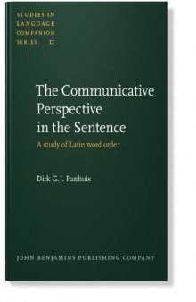 The Communicative Perspective in the Sentence: A Study of Latin Word Order