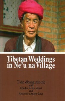 TIBETAN WEDDINGS IN NE'U NA VILLAGE