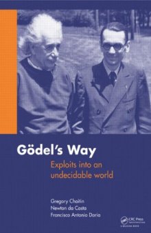 Goedel's Way: Exploits into an undecidable world