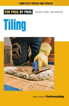 Tiling  Planning, Layout & Installation (For Pros By Pros)