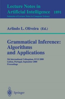 Grammatical Inference: Algorithms and Applications: 5th International Colloquium, ICGI 2000, Lisbon, Portugal, September 11-13, 2000. Proceedings
