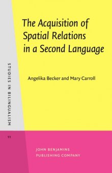 The Acquisition of Spatial Relations in a Second Language