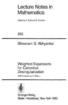 Weighted Expansions for Canonical Desingularization