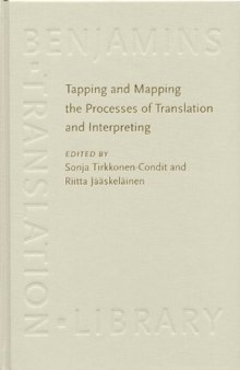 Tapping and mapping the processes of translation and interpreting: outlooks on empirical research