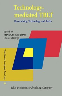 Technology-mediated TBLT: Researching Technology and Tasks