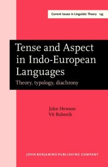 Tense and Aspect in Indo-European Languages: Theory, Typology, Diachrony