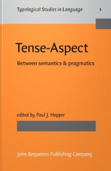 Tense-Aspect: Between Semantics and Pragmatics