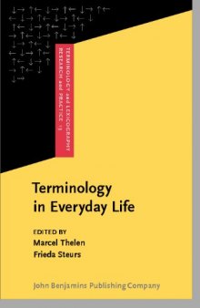 Terminology in Everyday Life (Terminology and Lexicography Research and Practice)