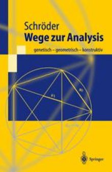 Wege zur Analysis: Genetisch — Geometrisch — Konstruktiv