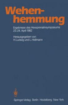 Wehenhemmung: Ergebnisse des Hexoprenalinsymposiums vom 23.–24. 4. 1982 in Essen