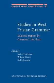 Studies in West Frisian Grammar: Selected Papers by Germen J. de Haan 