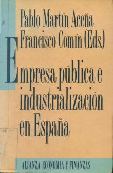 Empresa publica e industrializacion en Espana (Economia y finanzas)