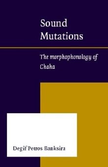 Sound Mutations: The Morphophonology of Chaha