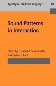 Sound Patterns in Interaction: Cross-linguistic Studies from Conversation
