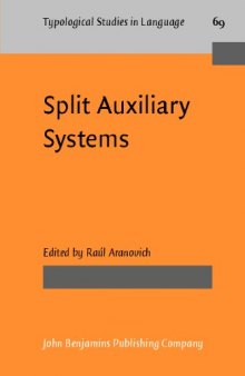 Split Auxiliary Systems: A Cross-linguistic Perspective