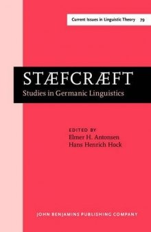 Staecraeft: Studies in Germanic Linguistics. Selected Papers from the 1st and 2nd Symposium on Germanic Linguistics, University of Chicago, 24 April 1985 and University of Illinois at Urbana-Champaign, 3-4 October 1986