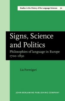 Signs, Science and Politics: Philosophies of language in Europe 1700-1830