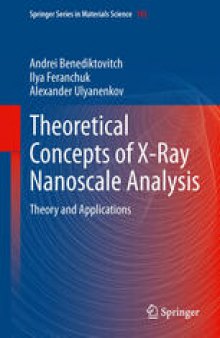 Theoretical Concepts of X-Ray Nanoscale Analysis: Theory and Applications
