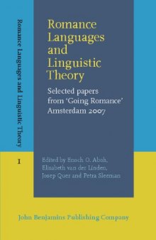 Romance Languages and Linguistic Theory: Selected papers from 'Going Romance' Amsterdam 2007  