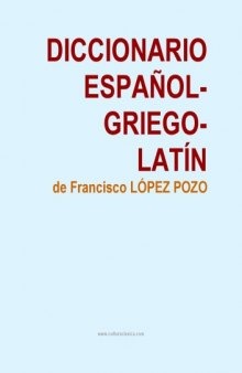 Diccionario Espanol-Griego-Latin