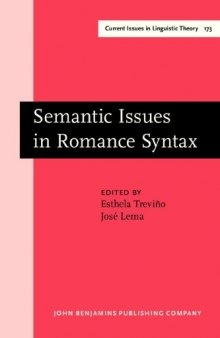 Semantic Issues in Romance Syntax