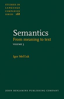 Semantics: From meaning to text