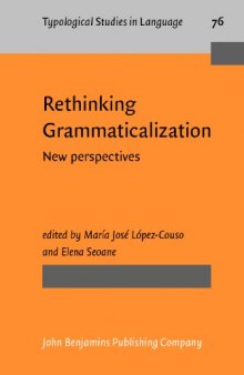 Rethinking Grammaticalization: New Perspectives