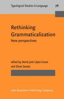 Rethinking Grammaticalization: New Perspectives