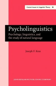 Psycholinguistics: Psychology, Linguistics, and the Study of Natural Language