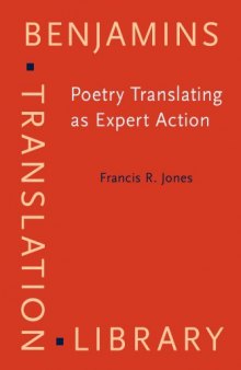 Poetry Translating as Expert Action: Processes, priorities and networks