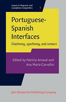 1 Portuguese-Spanish Interfaces: Diachrony, synchrony, and contact