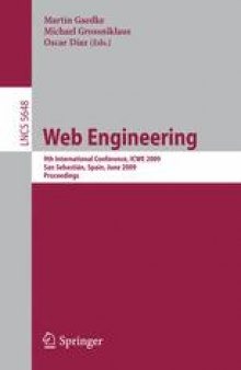 Web Engineering: 9th International Conference, ICWE 2009 San Sebastián, Spain, June 24-26, 2009 Proceedings