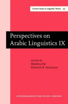 Perspectives on Arabic Linguistics: Papers from the Annual Symposium on Arabic Linguistics. Volume IX: Washington D.C., 1995