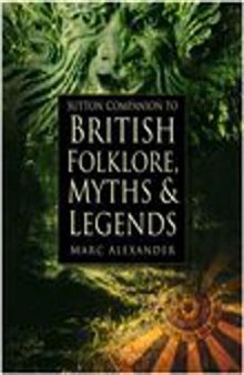 The Sutton Companion to British Folklore, Myths & Legends