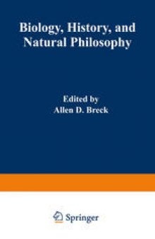 Biology, History, and Natural Philosophy: Based on the Second International Colloquium held at the University of Denver