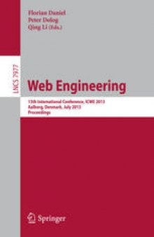 Web Engineering: 13th International Conference, ICWE 2013, Aalborg, Denmark, July 8-12, 2013. Proceedings