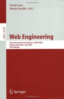 Web Engineering: 5th International Conference, ICWE 2005, Sydney, Australia, July 27-29, 2005. Proceedings