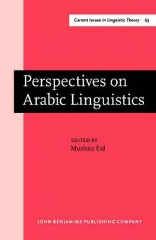 Perspectives on Arabic Linguistics: Papers from the Annual Symposium on Arabic Linguistics. Volume I: Salt Lake City, Utah 1987